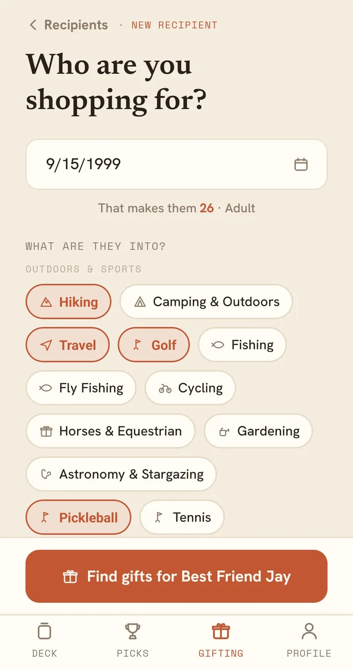 Setting up a new recipient in the app: a birthday field, their age, and interest chips like Hiking, Travel, Golf and Pickleball selected.